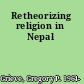 Retheorizing religion in Nepal