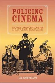 Policing cinema : movies and censorship in early-twentieth-century America /