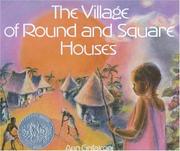 The village of round and square houses /