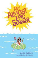 My almost epic summer /