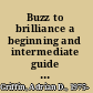 Buzz to brilliance a beginning and intermediate guide to trumpet playing /