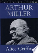 Understanding Arthur Miller /