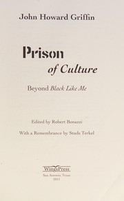 Prison of culture : beyond Black like me /