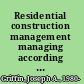 Residential construction management managing according to the project lifecycle /