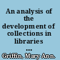 An analysis of the development of collections in libraries of Jesuit institutions of higher education /