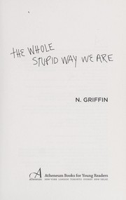 The whole stupid way we are /