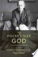 The pocket-size God : essays from Notre Dame magazine /