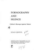 Pornography and silence : culture's revenge against nature /