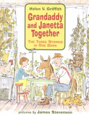 Grandaddy and Janetta together : the three stories in one book /