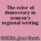 The color of democracy in women's regional writing