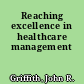 Reaching excellence in healthcare management