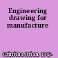 Engineering drawing for manufacture