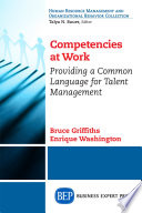 Competencies at work : providing a common language for talent management /