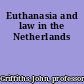 Euthanasia and law in the Netherlands