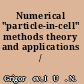 Numerical "particle-in-cell" methods theory and applications /