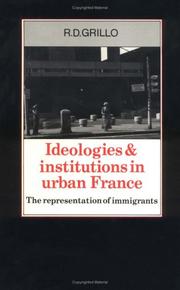 Ideologies and institutions in urban France : the representation of immigrants /