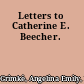 Letters to Catherine E. Beecher.