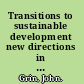 Transitions to sustainable development new directions in the study of long term transformative change /