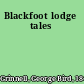 Blackfoot lodge tales