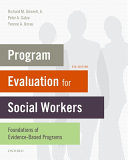 Program evaluation for social workers : foundations of evidence-based programs /