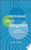 International project management leadership in complex environments /