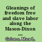Gleanings of freedom free and slave labor along the Mason-Dixon Line, 1790-1860 /