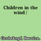 Children in the wind /