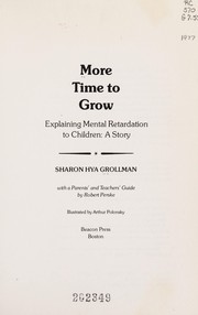 More time to grow : explaining mental retardation to children : a story /