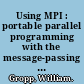 Using MPI : portable parallel programming with the message-passing interface /