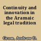 Continuity and innovation in the Aramaic legal tradition