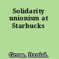 Solidarity unionism at Starbucks