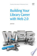 Building your library career with Web 2.0 /