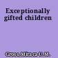 Exceptionally gifted children