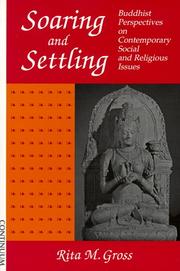 Soaring and settling : Buddhist perspectives on contemporary social and religious issues /