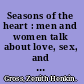 Seasons of the heart : men and women talk about love, sex, and romance after 60 /
