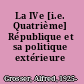 La IVe [i.e. Quatrième] République et sa politique extérieure