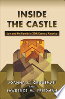 Inside the castle law and the family in 20th century America /