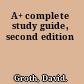 A+ complete study guide, second edition