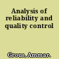 Analysis of reliability and quality control