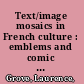 Text/image mosaics in French culture : emblems and comic strips /