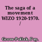 The saga of a movement WIZO 1920-1970. /