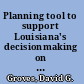 Planning tool to support Louisiana's decisionmaking on coastal protection and restoration technical description /