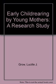 Early childrearing by young mothers : a research study /
