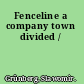 Fenceline a company town divided /