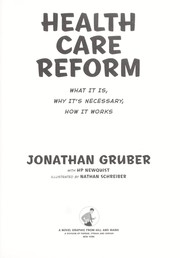 Health care reform : what it is, why it's necessary, how it works /