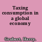 Taxing consumption in a global economy
