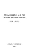 Roman politics and the criminal courts, 149-78 B.C. /