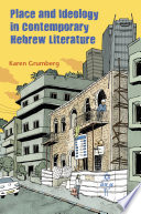 Place and ideology in contemporary Hebrew literature /