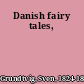 Danish fairy tales,