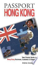 Passport Hong Kong your pocket guide to Hong Kong business, customs & etiquette /